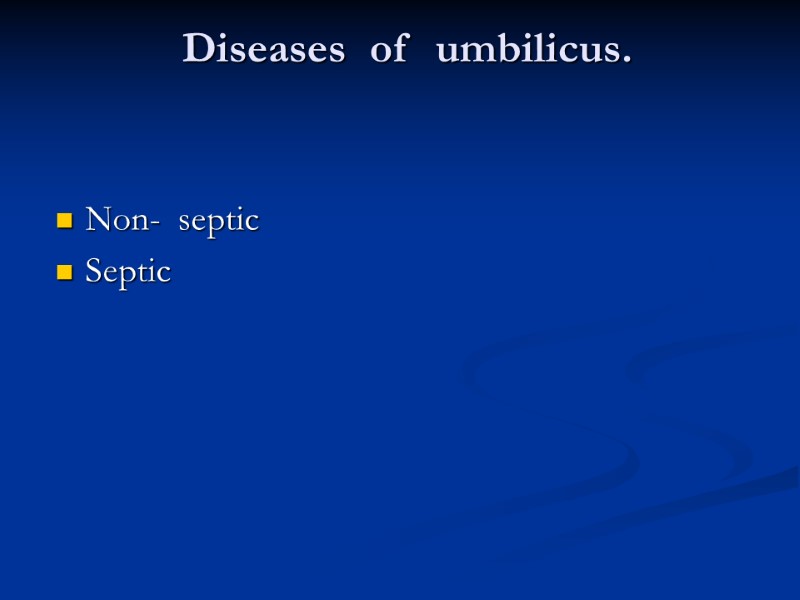 Diseases  of  umbilicus.  Non-  septic Septic